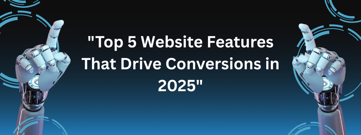 Top features of a high-converting website in 2025